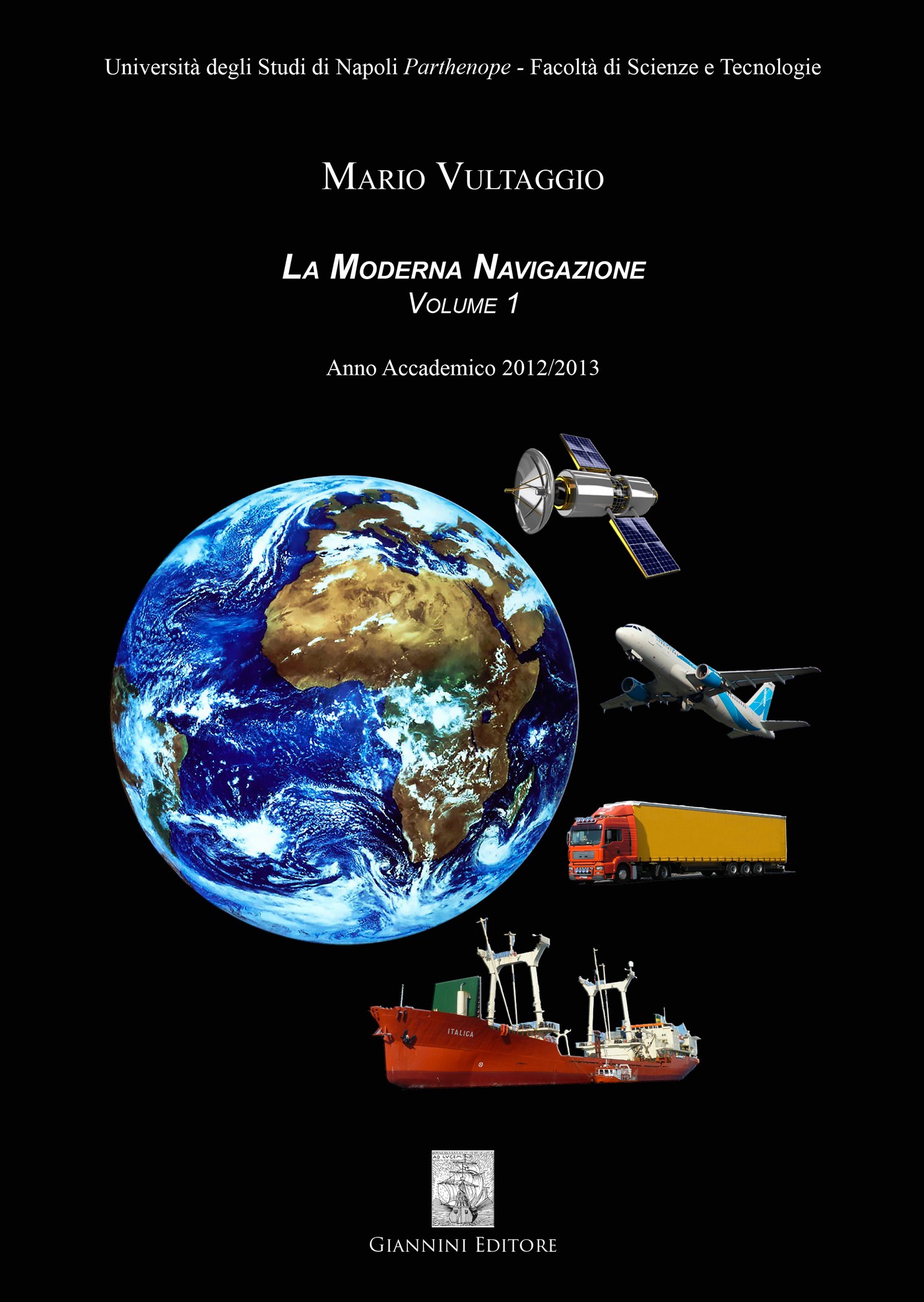 La Moderna Navigazione. Volume 1. Anno Accademico 2012/2013 - Librerie.coop
