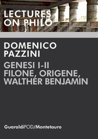 Genesi I-II. Filone, Origene, Walther Benjamin - Librerie.coop