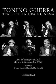 Tonino Guerra tra letteratura e cinema - Librerie.coop