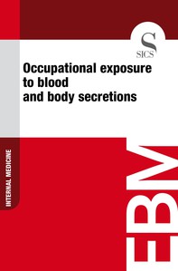 Occupational Exposure to Blood and Body Secretions - Librerie.coop