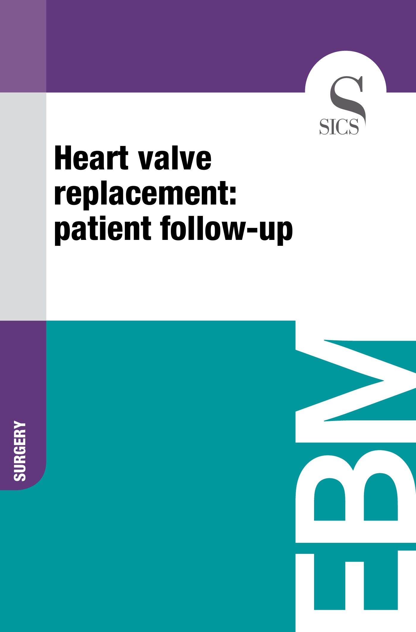 Heart Valve Replacement: Patient Follow-up - Librerie.coop