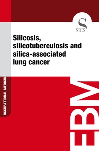 Silicosis, Silicotuberculosis and Silica-associated Lung Cancer - Librerie.coop