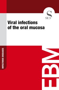 Viral Infections of the Oral Mucosa - Librerie.coop