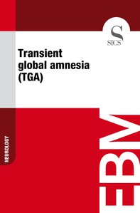 Transient Global Amnesia (TGA) - Librerie.coop