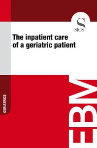 The Inpatient Care of a Geriatric Patient - Librerie.coop