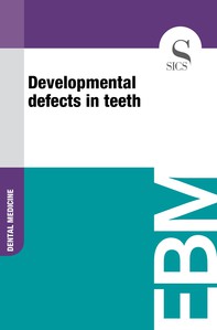 Developmental Defects in Teeth - Librerie.coop