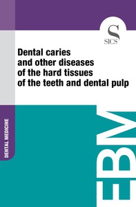 Dental Caries and Other Diseases of the Hard Tissues of the Teeth and Dental Pulp - Librerie.coop