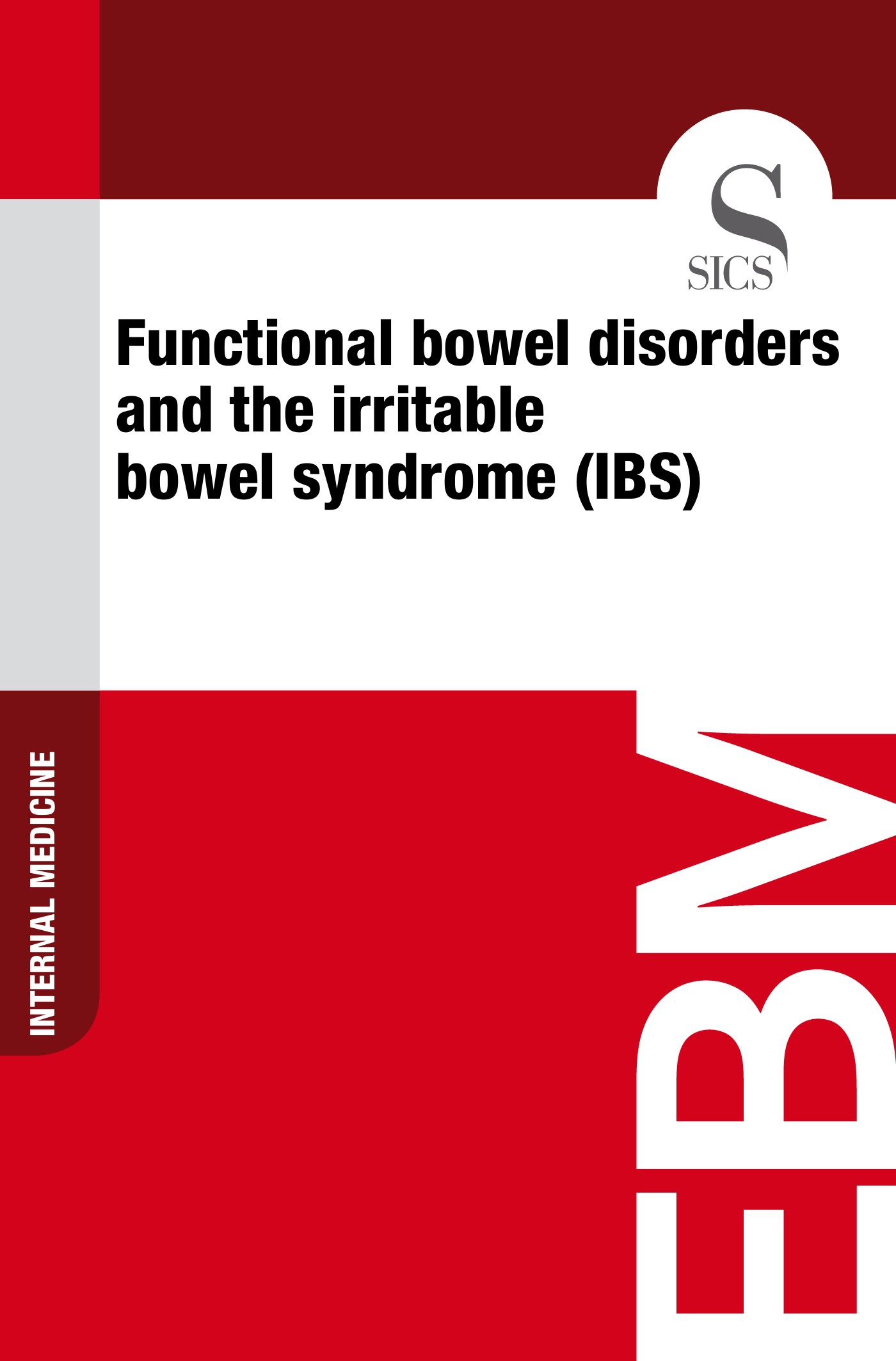 Functional Bowel Disorders and the Irritable Bowel Syndrome (IBS) - Librerie.coop