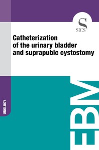 Catheterization of the Urinary Bladder and Suprapubic Cystostomy - Librerie.coop
