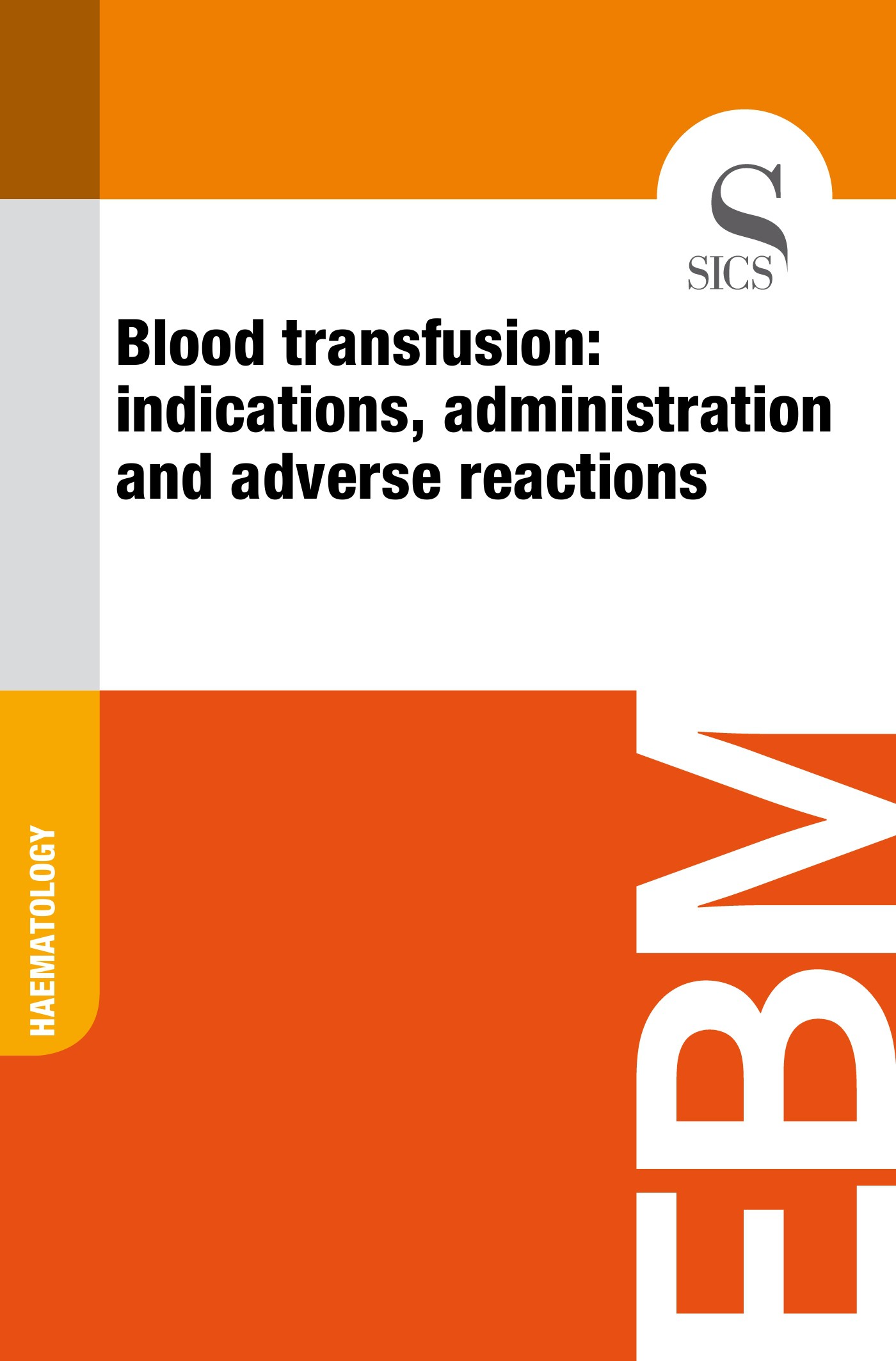 Blood Transfusion: Indications, Administration and Adverse Reactions - Librerie.coop
