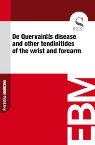 De Quervain’s Disease and Other Tendinitides of the Wrist and Forearm - Librerie.coop