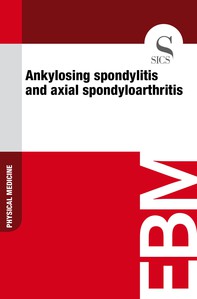 Ankylosing Spondylitis and Axial Spondyloarthritis - Librerie.coop