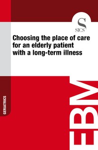 Choosing the Place of Care for an Elderly Patient with a Long-term Illness - Librerie.coop
