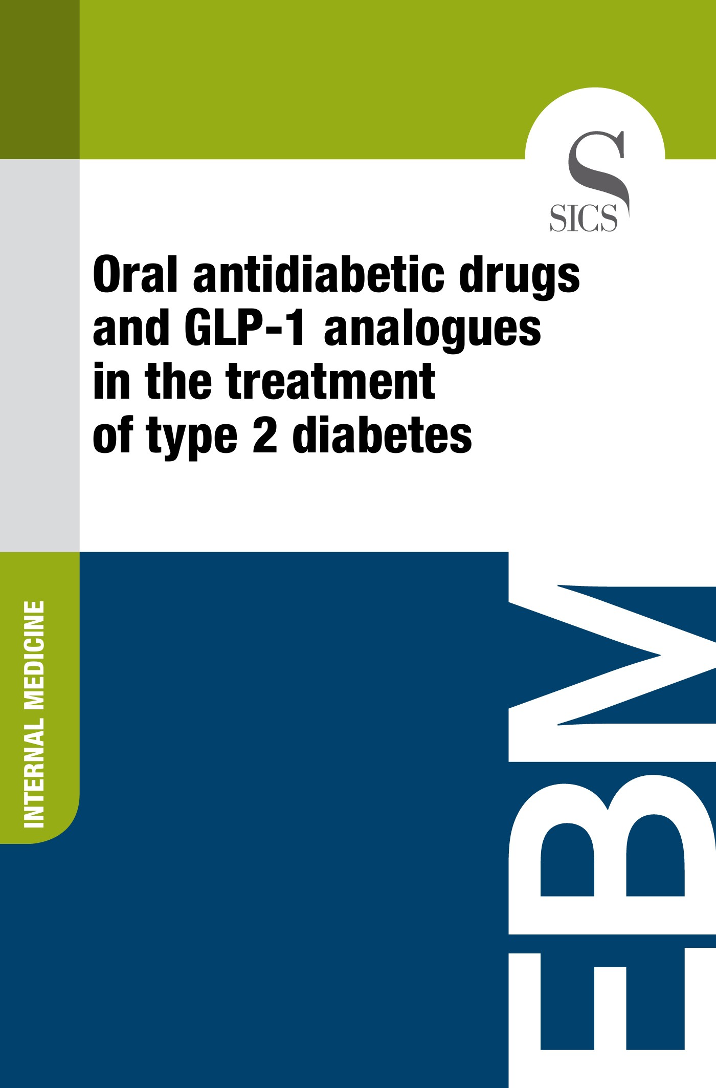 Oral Antidiabetic Drugs and GLP-1 Analogues in the Treatment of Type 2 Diabetes - Librerie.coop