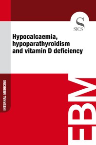 Hypocalcaemia, Hypoparathyroidism and Vitamin D Deficiency - Librerie.coop