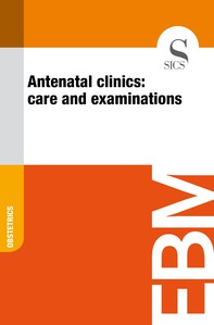Antenatal Clinics: Care and Examinations - Librerie.coop