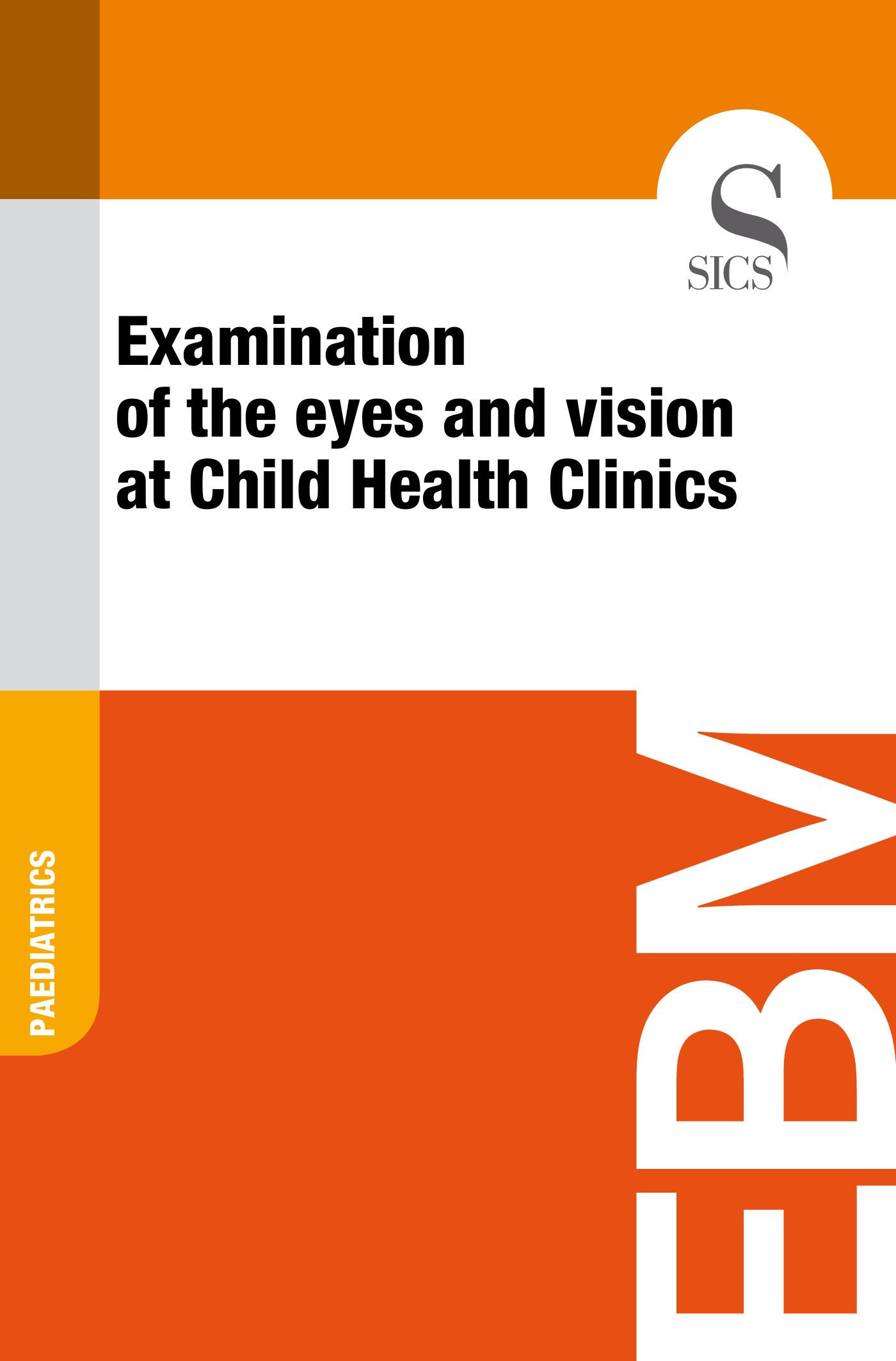 Examination of the Eyes and Vision at Child Health Clinics - Librerie.coop
