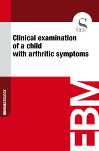 Clinical Examination of a Child with Arthritic Symptoms - Librerie.coop