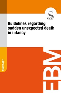 Guidelines Regarding Sudden Unexpected Death in Infancy - Librerie.coop