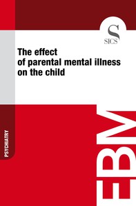 The Effect of Parental Mental Illness on the Child - Librerie.coop
