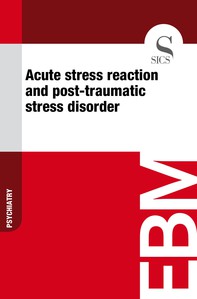 Acute Stress Reaction and Post-traumatic Stress Disorder - Librerie.coop