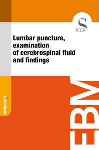 Lumbar Puncture, Examination of Cerebrospinal Fluid and Findings - Librerie.coop