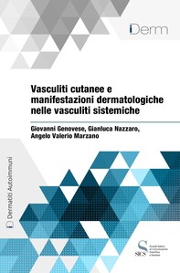 Vasculiti cutanee e manifestazioni dermatologiche nelle vasculiti sistemiche - Librerie.coop