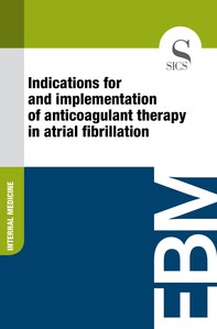 Indications for and Implementation of Anticoagulant Therapy in Atrial Fibrillation - Librerie.coop