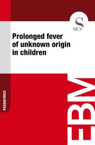 Prolonged Fever of Unknown Origin in Children - Librerie.coop
