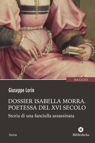 Dossier Isabella Morra - Poetessa del XVI secolo - Librerie.coop