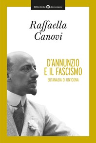 D'Annunzio e il fascismo - Librerie.coop