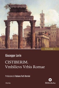 Cistiberim - Umbilicus Urbis Romae - Librerie.coop