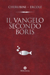 Il Vangelo secondo Boris - Librerie.coop