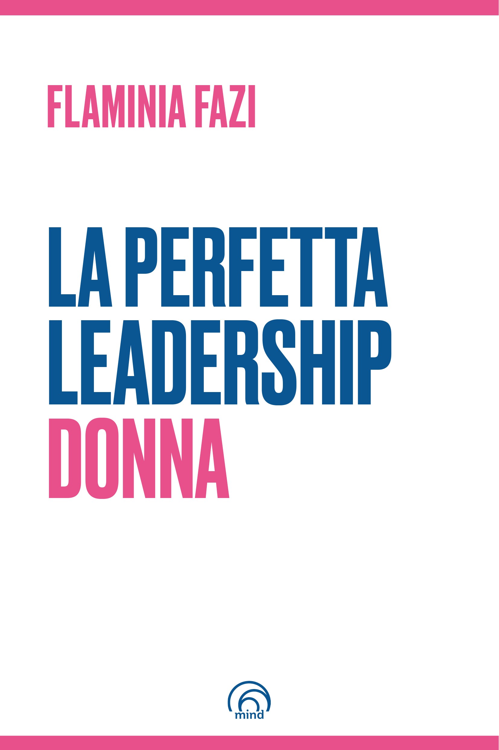 La Perfetta Leadership Donna - Librerie.coop