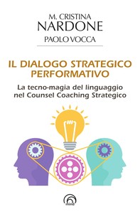 Il dialogo strategico-performativo - Librerie.coop