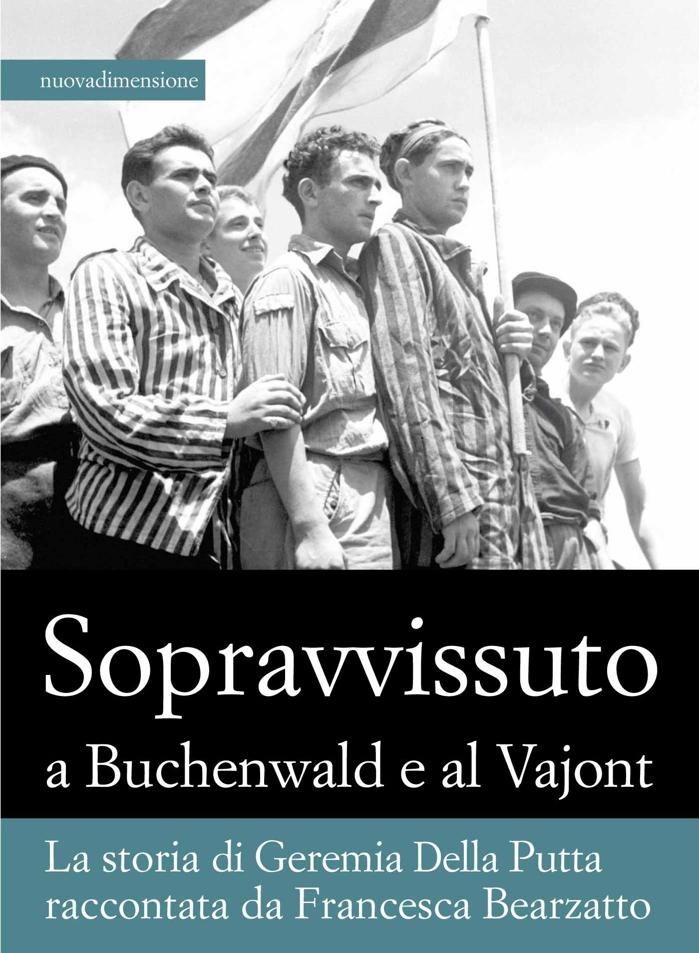 Sopravvissuto  a Buchenwald e al Vajont - Librerie.coop