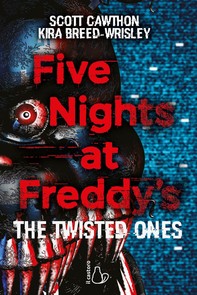 Five Nights at Freddy's. The Twisted Ones - Librerie.coop