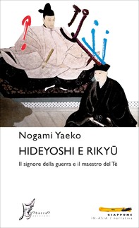 Hideyoshi e Rikyū - Librerie.coop