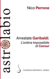 Arrestate Garibaldi - Librerie.coop
