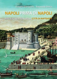 Napoli prima di Napoli - Librerie.coop