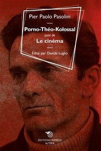 Porno-Théo-Kolossal suivi de Le cinéma - Librerie.coop