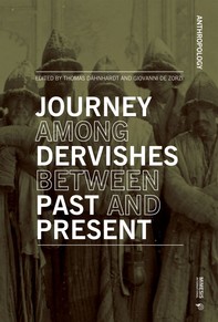 Journey Among Dervishes Between Past and Present - Librerie.coop