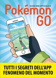 Guida non ufficiale a Pokemon GO - Librerie.coop