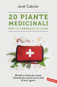 20 Piante medicinali per la farmacia di casa - Librerie.coop