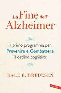 La fine dell'Alzheimer - Librerie.coop