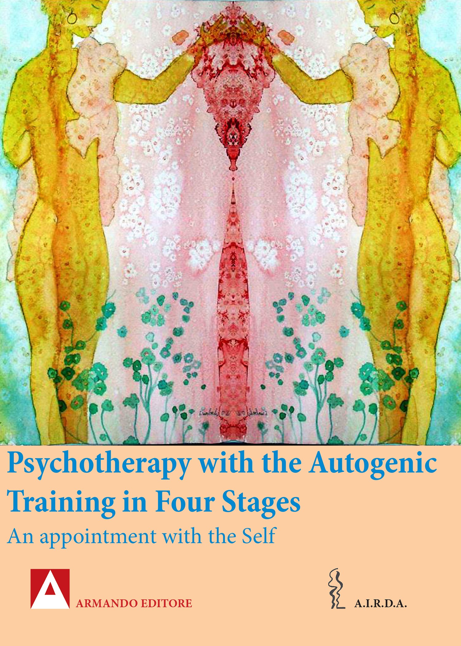 Psychotherapy with the Autogenic Training in Four  Stages - Librerie.coop