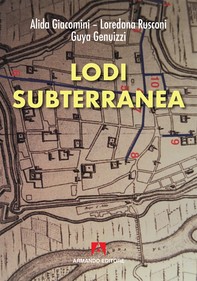 Lodi subterranea - Librerie.coop