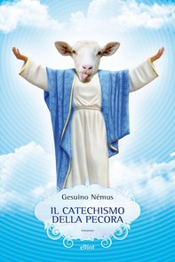 Il catechismo della pecora - Librerie.coop