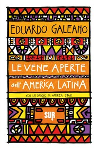 Le vene aperte dell’America Latina - Librerie.coop