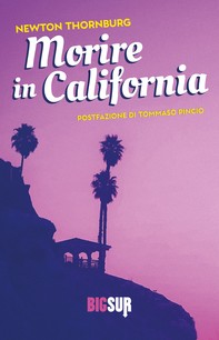 Morire in California - Librerie.coop